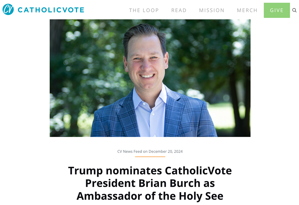 This screen grab of the CatholicVote.org homepage on Dec. 20 features the announcement of President-elect Donald Trump's nomination of Brian Burch as his next ambassador to the Holy See. (NCR screen grab)